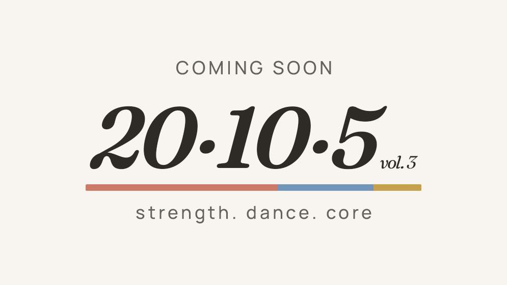 20-10-5 Volume Three: 20 minutes strength and sculpt, 10 minutes dance HIIT, 5 minutes core pilates